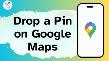 How to Drop a Pin on Google Maps