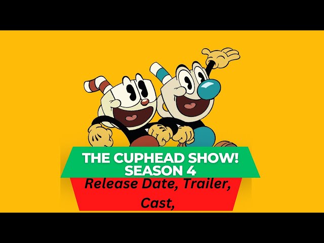 The Cuphead Show Season 4: First Look And Release Details - Premiere Next 