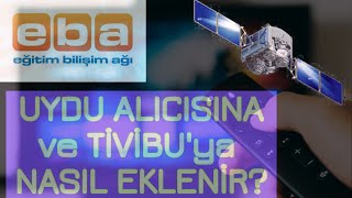 Trt Eba Uzaktan Eğitim Tv Uydu Alıcısı Tivibu K Frekans Ekleme, Ayarlama İlkokul-Ortaokul-Lise