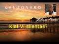 Cancionero en Esperanto, 2020, Kanzonaro: Juliano Kantas, kial vi silentas?