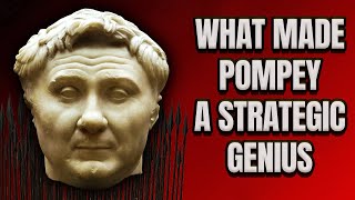 How Pompey Won Wars Before Fighting | Rome's Greatest Strategist