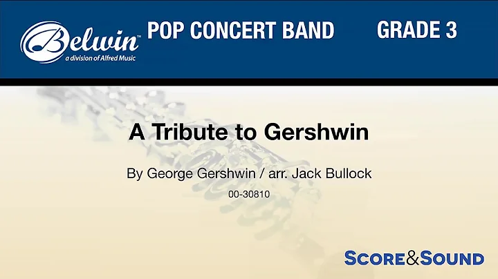A Tribute to Gershwin, arr. Jack Bullock  Score & ...
