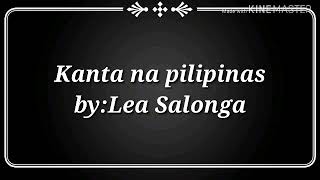 Kanta na pilipinas Lea salonga Lyrics