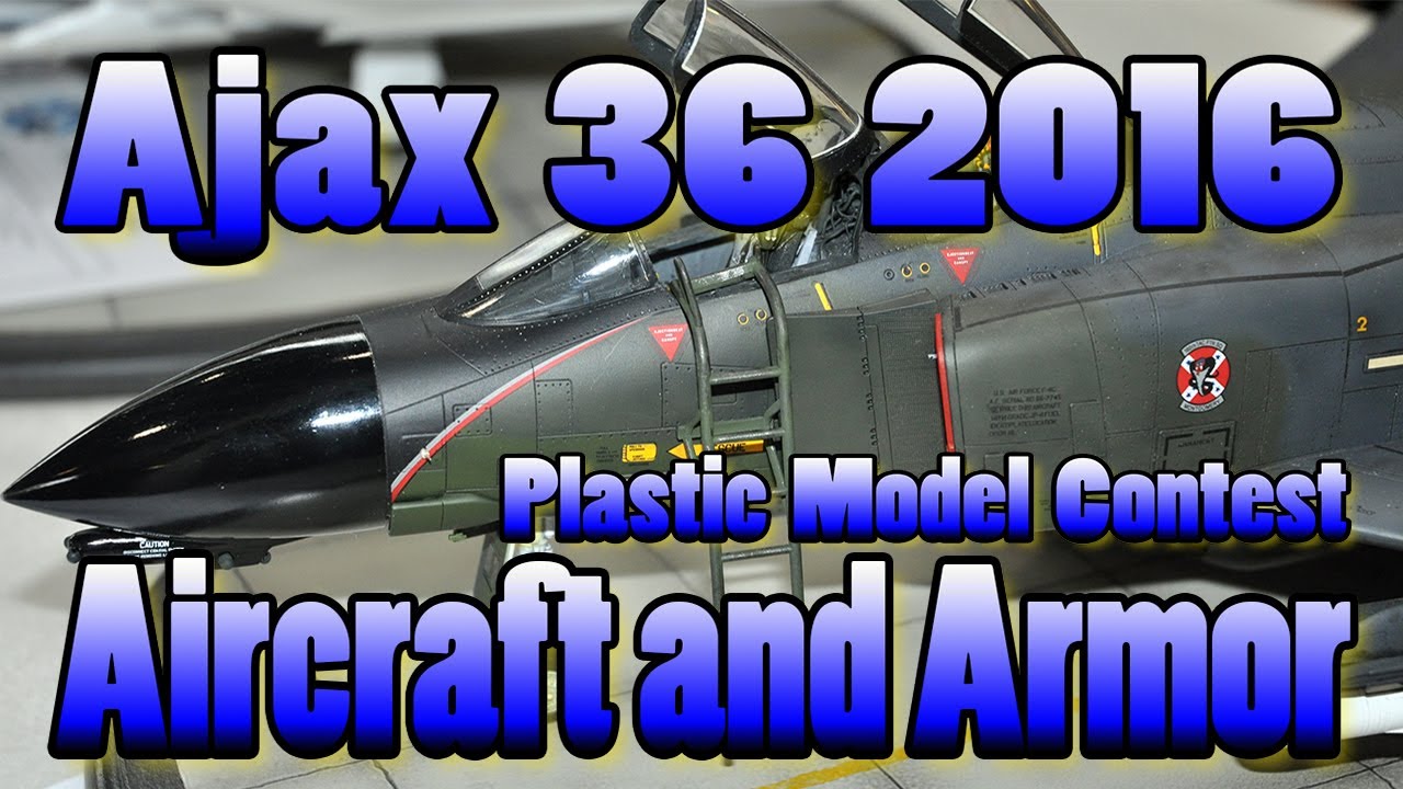Plastic Model Contest Ajax Scale Model Contest 36 - YouTube