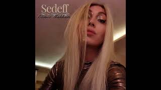 Sedeff - Elimiz Mahkum