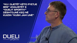 “Ku i gjetët këto pyetje bre” Analistët e “Duelit Sportiv” dështojnë keq në kuizin “Kush jam unë”