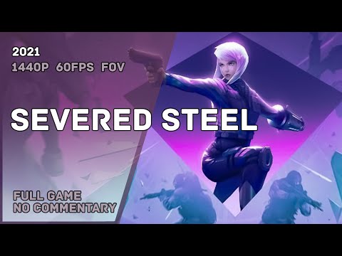 SEVERED STEEL  - Full Game Walkthrough No Commentary | Полное Прохождение Без Комментариев