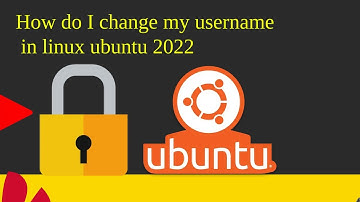 How to Change Username in Linux Ubuntu