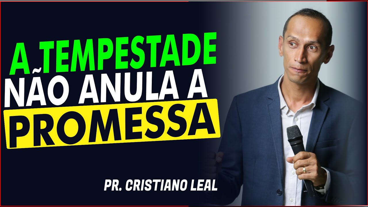 A TEMPESTADE NÃO ANULA A PROMESSA