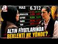 Altında Son Durum Ne? Altın Düşecek Mi, Yükselecek Mi? Şirin Sarı'dan Önemli Açıklamalar | A Haber
