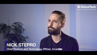 Nick Stepro - Chief Product and Technology Officer, Arcadia | Customer Spotlight