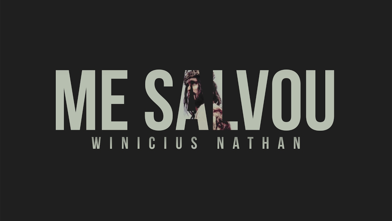 Me Salvou (Single) [Acústico] Winicius Nathan (Lyric Video) YouTube