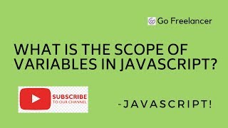 What is the scope of variables in JavaScript