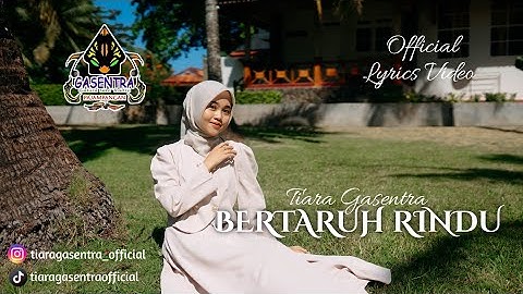 BERTARUH RINDU - TIARA GASENTRA (Official Lyrics Video)
