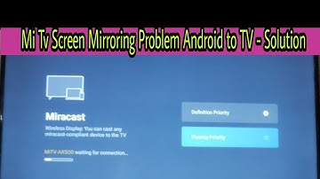 Mi Tv Screen Mirroring Problem Android to TV - Solution