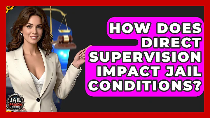 How Does Direct Supervision Impact Jail Conditions? - Jail & Prison Insider