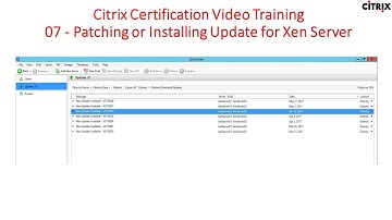 Citrix Certification Training - 07 Patching or Installing Update for Xen Server