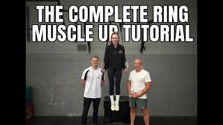 The Complete Ring Muscle Up Tutorial.