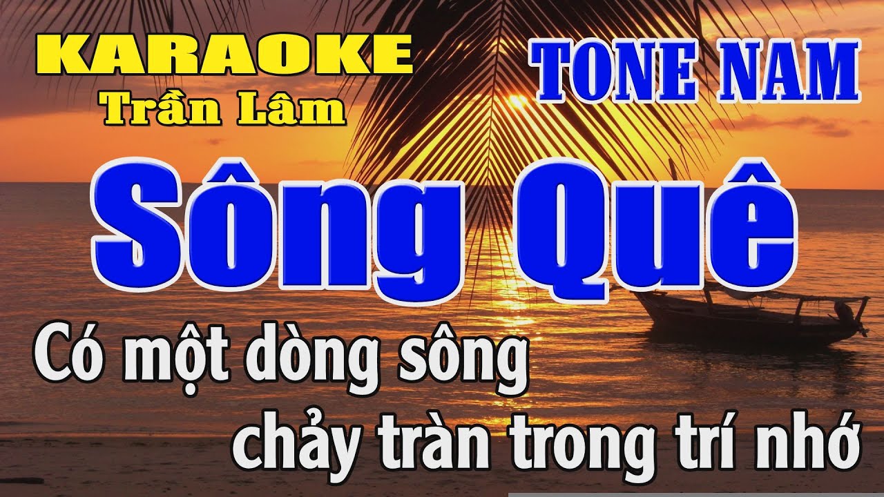 Karaoke Sông Quê Tone Nam ( La thứ ) Karaoke Trần Lâm
