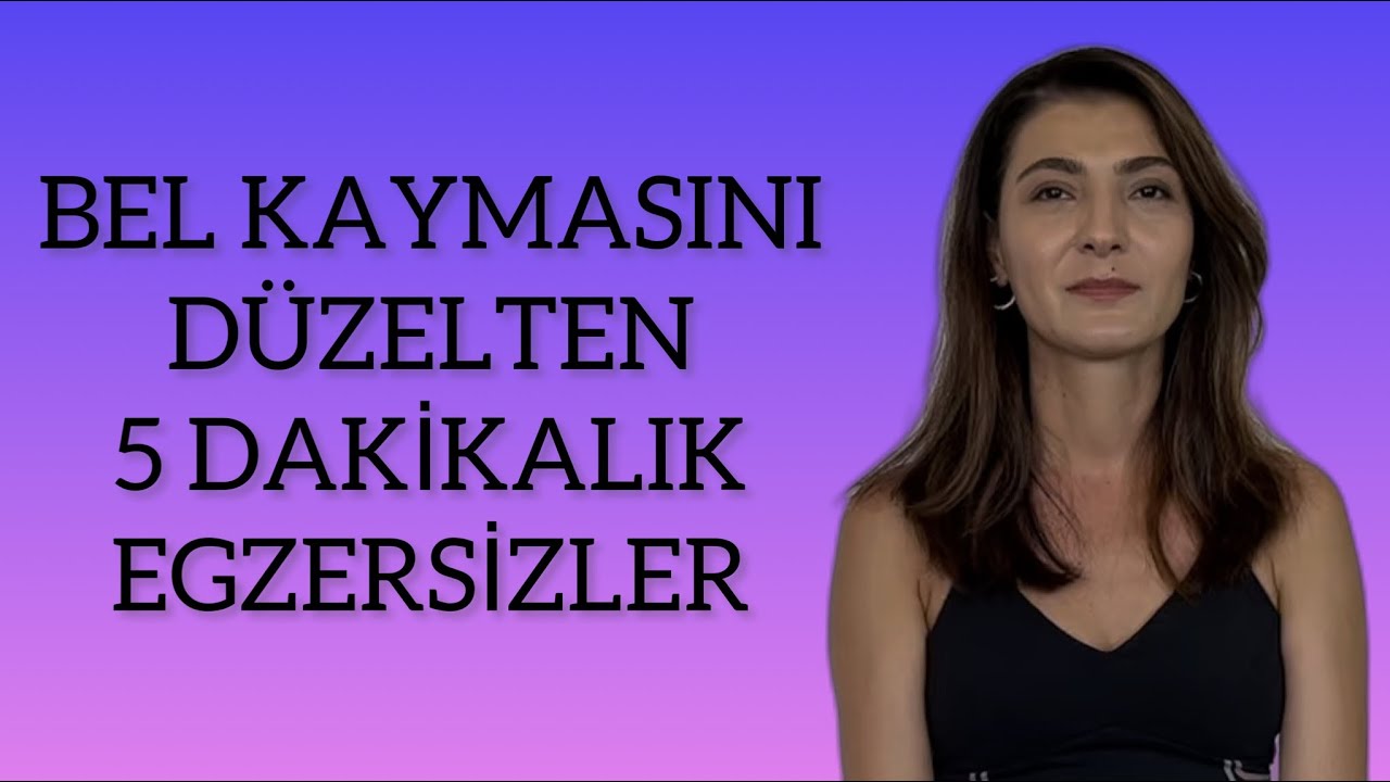 BEL KAYMASI EGZERSİZLERİ/ SPONDYLOLISTHESIS EXERCISES