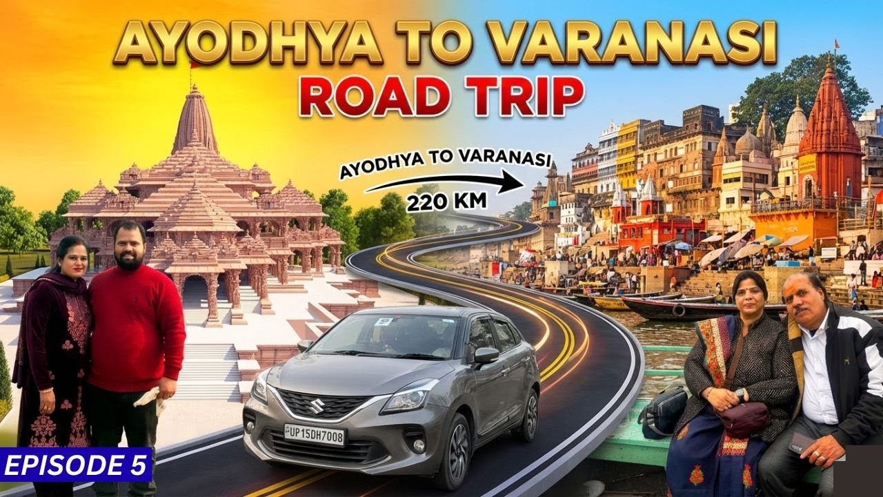 EP 5 Challenges Faced in Road Trip From BALENO Ayodhya to Varanasi 