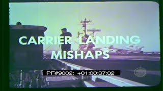 U.S. NAVY AIRCRAFT CARRIER LANDING MISHAPS \& CRASHES Training Film 9002