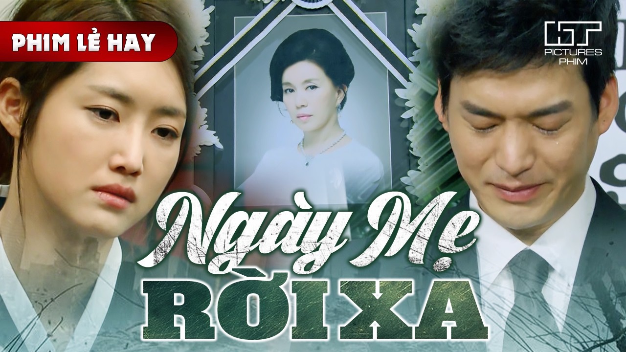 Phim Lẻ Hay - NGÀY MẸ RỜI XA | Bỗng Dưng Có Biến Cố Bất Ngờ Khiến Hai Anh Em Mất Mẹ Trong Một Đêm
