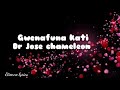 Gwenafuna Kati Dr Jose Chameleon