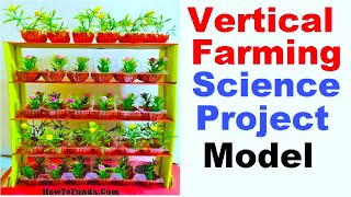 Vertical Farming Agriculture Model Inspire Award Science Project Diy Howtofunda