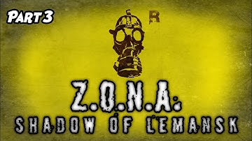 Z.O.N.A. Shadow of Lemansk REDUX - Part 3 (Walkthrough/Commentary/English/Tagalog)