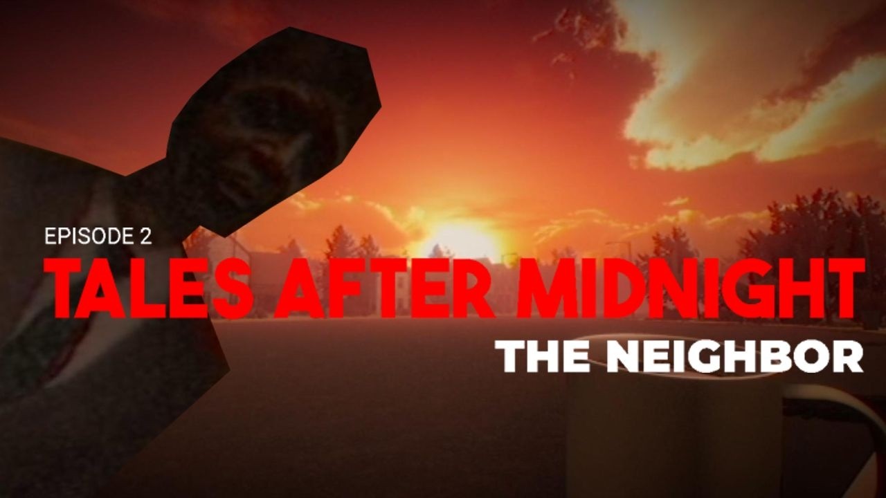 Tales After Midnight | Ep 2 | The Neighbor