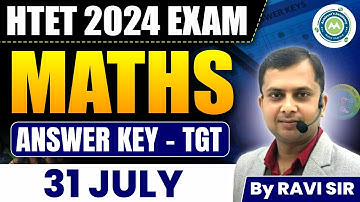 HTET 2024 Maths TGT Answer Key  | 31 July Solved Paper with Explanation | Ravi Sir