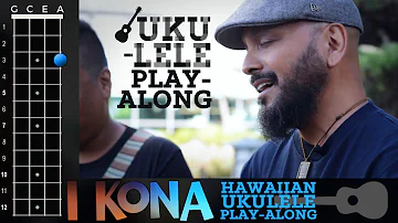 "I Kona" (Hawaiian) Ukulele Play-Along!