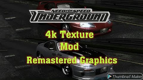 Need For Speed Underground™ Texture Mod | Remastered Graphics 2020| With Download Link