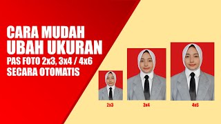 Cara Mudah Merubah Ukuran Pas Foto Menjadi 2x3 3x4 dan 4x6 di Komputer screenshot 3