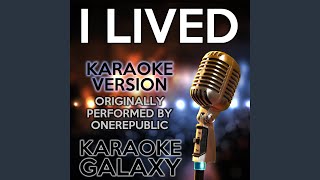 I Lived (Karaoke Version) (Originally Performed By OneRepublic)