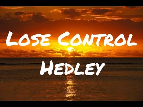 Lose Control-Hedley（Animations Lyrics)