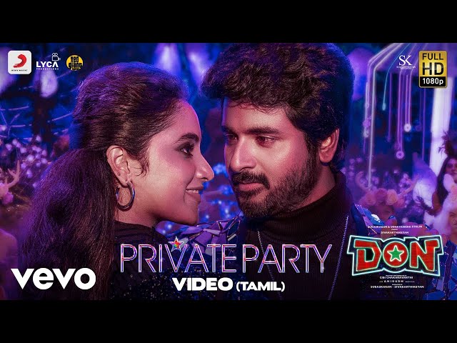 Don - Private Party Video | Sivakarthikeyan, Priyanka Mohan | Anirudh class=