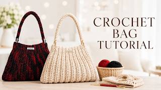 Crochet Bag Tutorial | Elegant Ribbed Handbag Pattern for Beginners | Easy DIY Crochet Purse