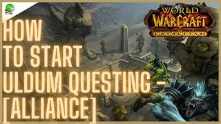 WoW Cataclysm Classic How to start Uldum Questing - [Alliance]