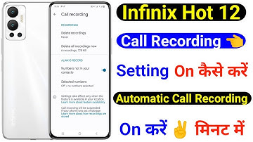 Infinix Hot 12 Call Recording Setting On Kaise Kare । How To Auto Call Recording Setting On Infinix