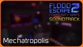 FE2 Community Maps OST - Mechatropolis