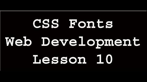 CSS Fonts | Web Development | Lesson 10 (In Urdu/Hindi)