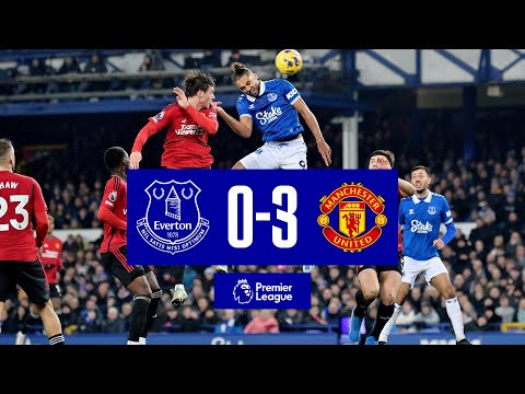 PREMIER LEAGUE HIGHLIGHTS: EVERTON 0-3 MANCHESTER UNITED