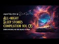 Vol 05: OVER 8 HOUR Dan Jones Sleep Hypnosis Magical BEDTIME STORIES FOR GROWN UPS - 2020 02
