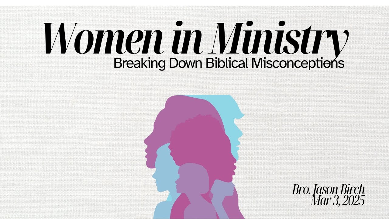 Women in Ministry: Breaking Down Biblical Misconceptions