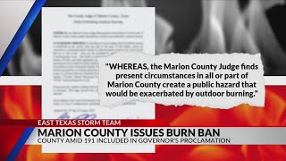 Marion County under burn ban after Gov Abbott signs disaster declaration for majority of Texas