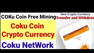 Coku Network | Coku crypto currency Coin free Mining app | Coku Coin screenshot 2