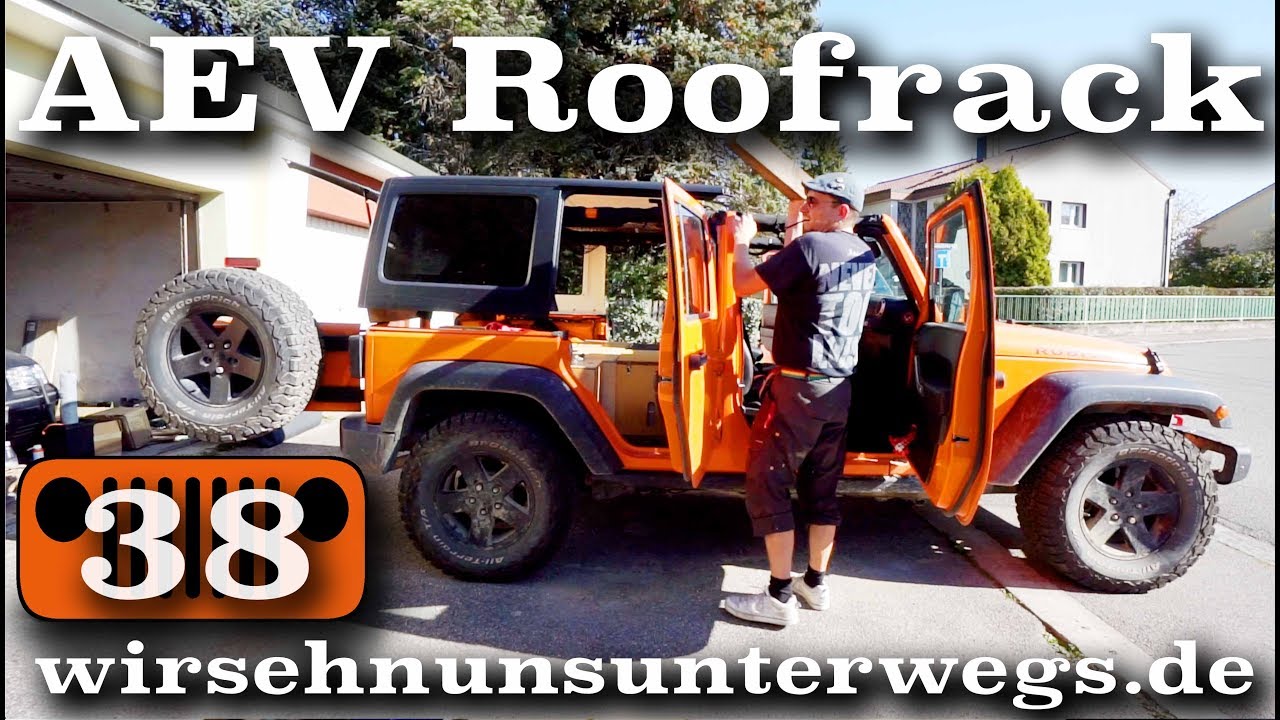 AEV Roofrack Jeep Wrangler JK DIY 1/2 | AusbauVlog38 | wirsehnunsunterwegs.de