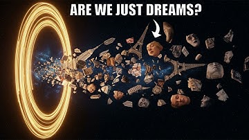 Are We Living in Someone Else’s Dream? | Quantum Idealism